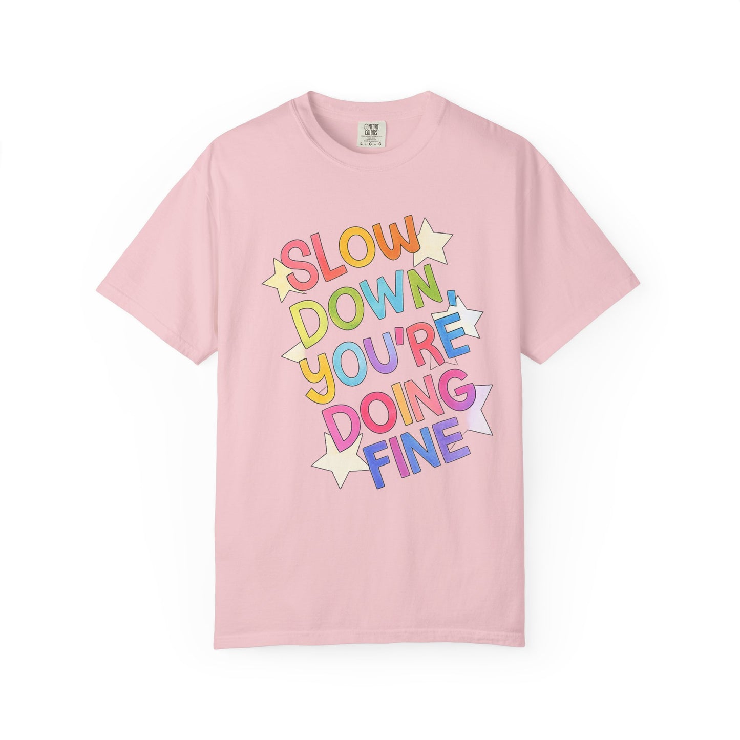 Slow Down You’re Doing Fine Retro Comfort Colors Tee | Motivational Graphic Shirt | Positive Affirmation T-Shirt | Trendy Colorful Quote Tee