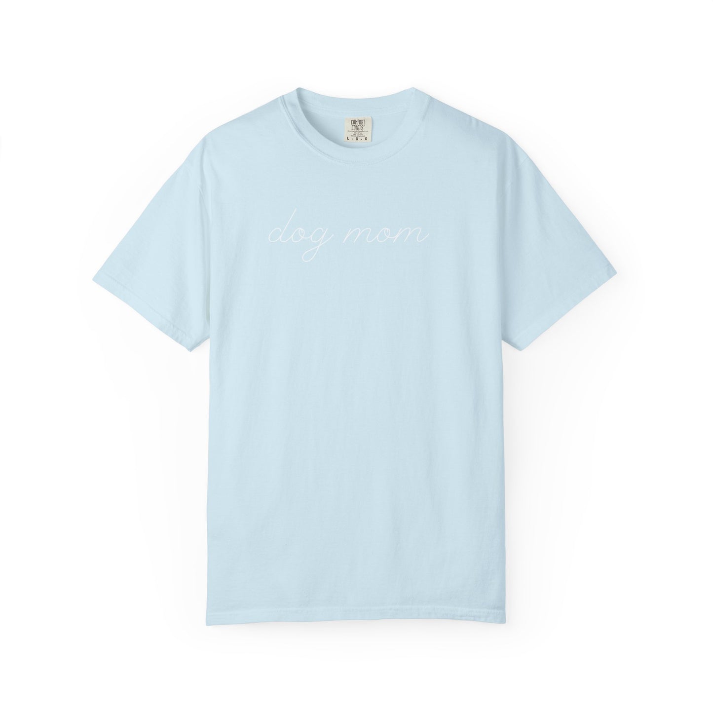 Cute Dog Mom T-Shirt | Dog Lover Gift | Trendy Dog Mom Shirt | Puppy Lover Tee | Dog Mama Graphic Tee | Gift for Dog Owner