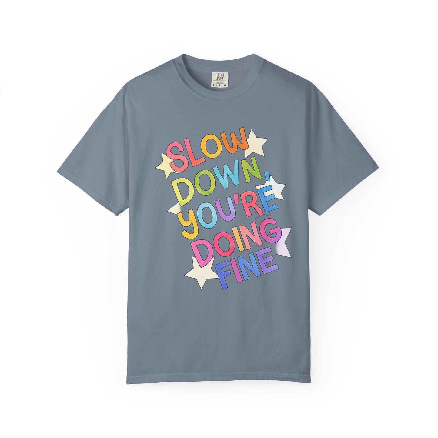 Slow Down You’re Doing Fine Retro Comfort Colors Tee | Motivational Graphic Shirt | Positive Affirmation T-Shirt | Trendy Colorful Quote Tee