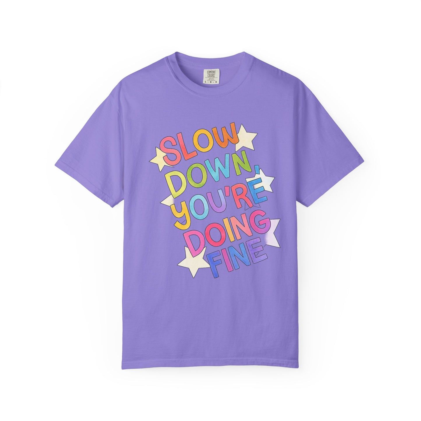 Slow Down You’re Doing Fine Retro Comfort Colors Tee | Motivational Graphic Shirt | Positive Affirmation T-Shirt | Trendy Colorful Quote Tee