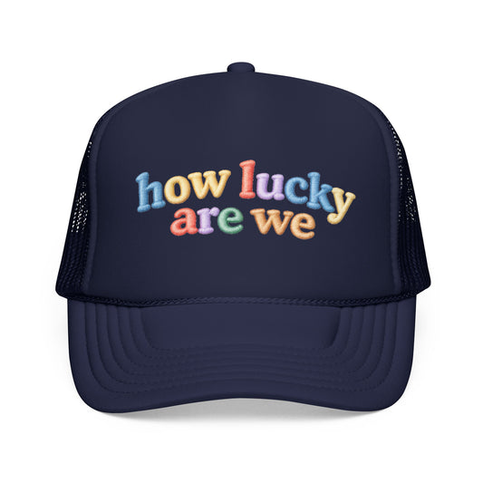 How Lucky Are We Trucker Hat – Retro Colorful Hat | Trendy Boutique Baseball Cap