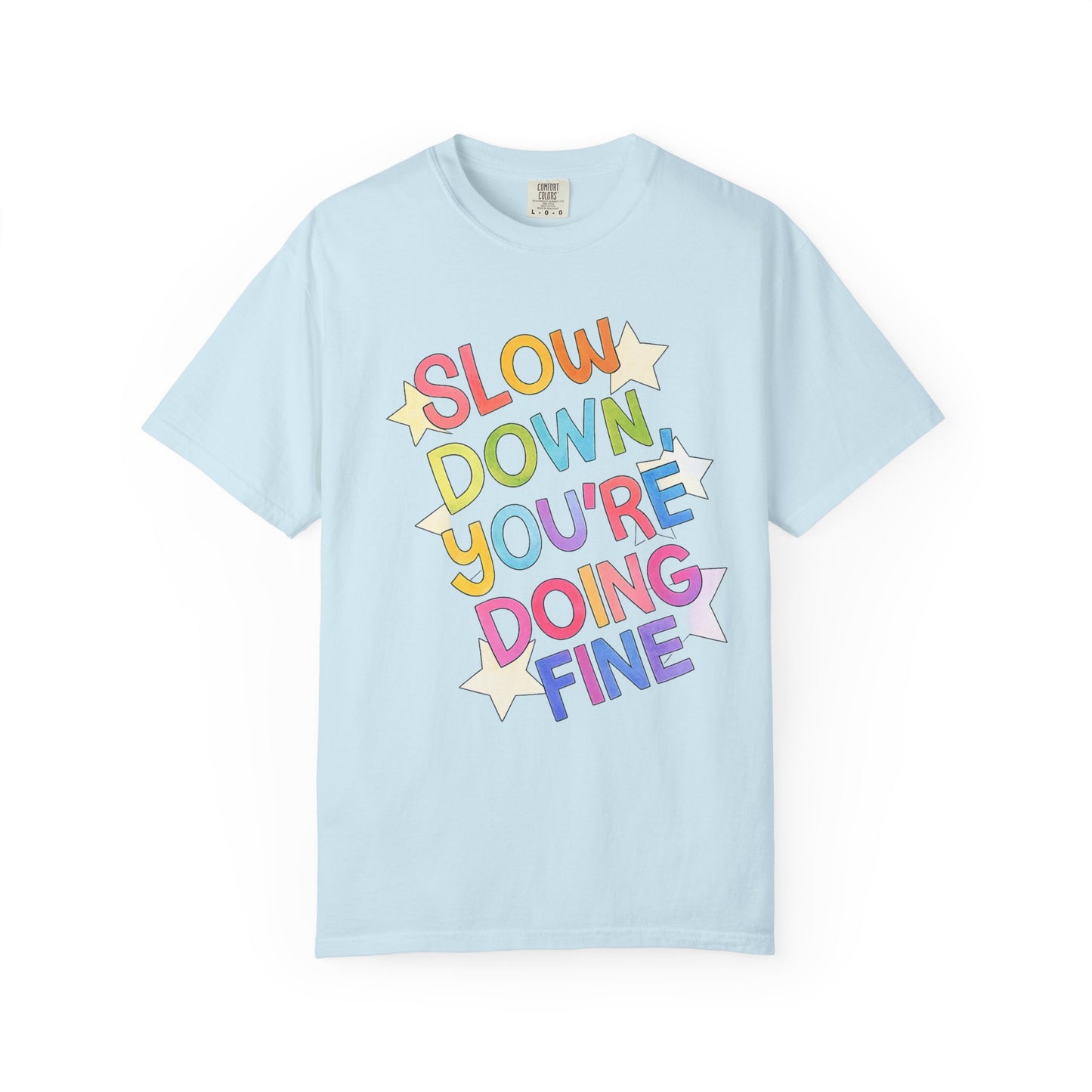 Slow Down You’re Doing Fine Retro Comfort Colors Tee | Motivational Graphic Shirt | Positive Affirmation T-Shirt | Trendy Colorful Quote Tee