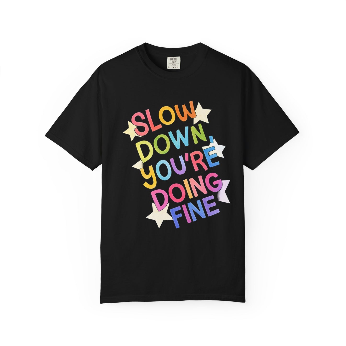 Slow Down You’re Doing Fine Retro Comfort Colors Tee | Motivational Graphic Shirt | Positive Affirmation T-Shirt | Trendy Colorful Quote Tee