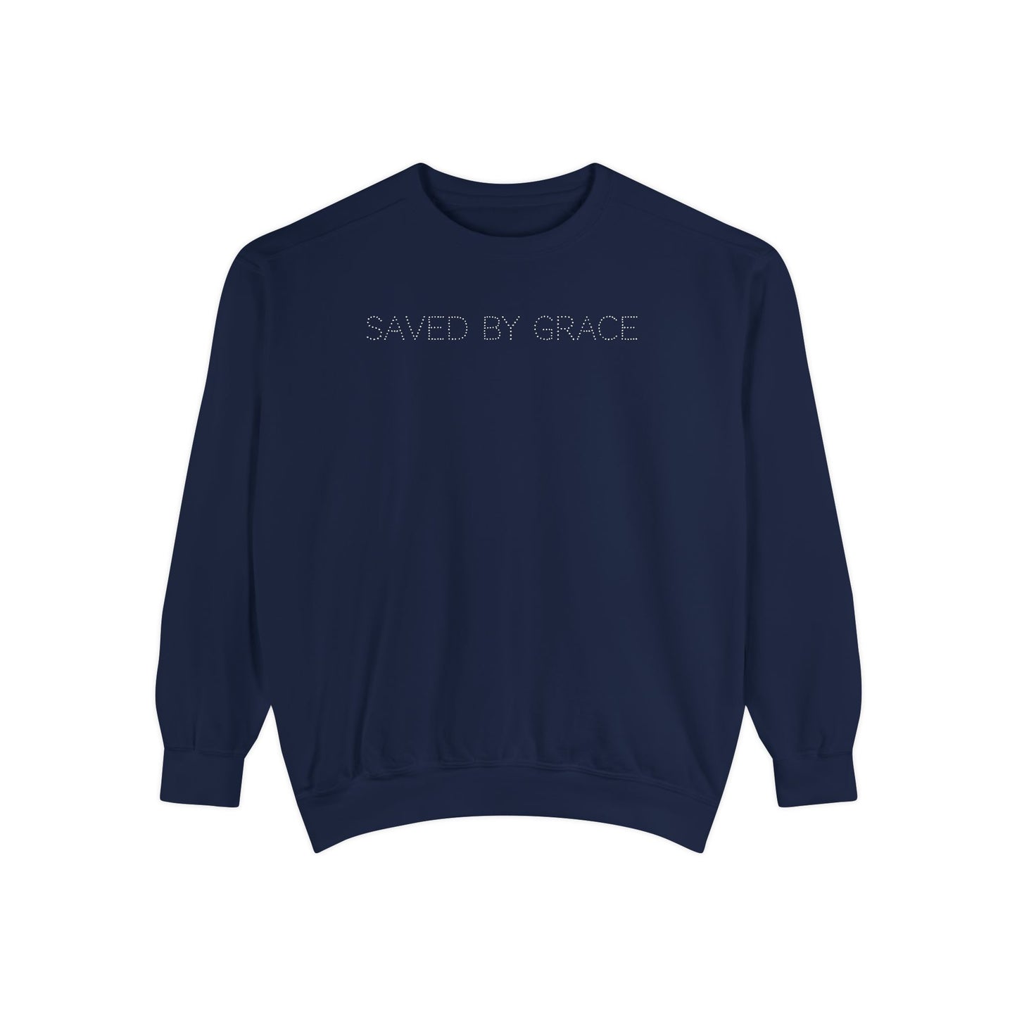 Saved By Grace Christian Sweatshirt | Faith Based Crewneck | Inspirational Christian Apparel | Religious Sweatshirt | Bible Believer Clothing