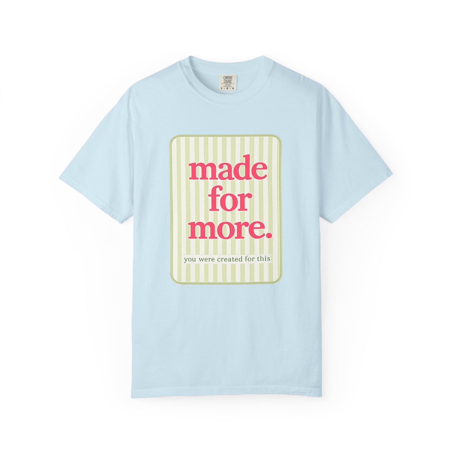 Made For More Tee – Inspirational Christian Graphic T-Shirt, Feminine Faith-Based Shirt, Cute Boutique Style Shirt