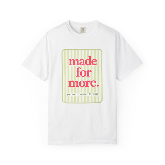 Made For More Tee – Inspirational Christian Graphic T-Shirt, Feminine Faith-Based Shirt, Cute Boutique Style Shirt
