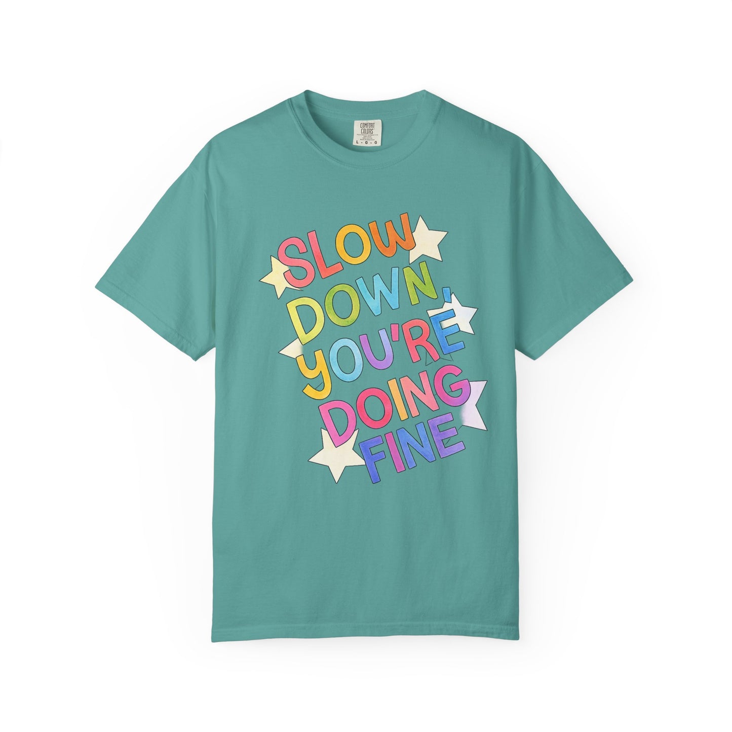Slow Down You’re Doing Fine Retro Comfort Colors Tee | Motivational Graphic Shirt | Positive Affirmation T-Shirt | Trendy Colorful Quote Tee