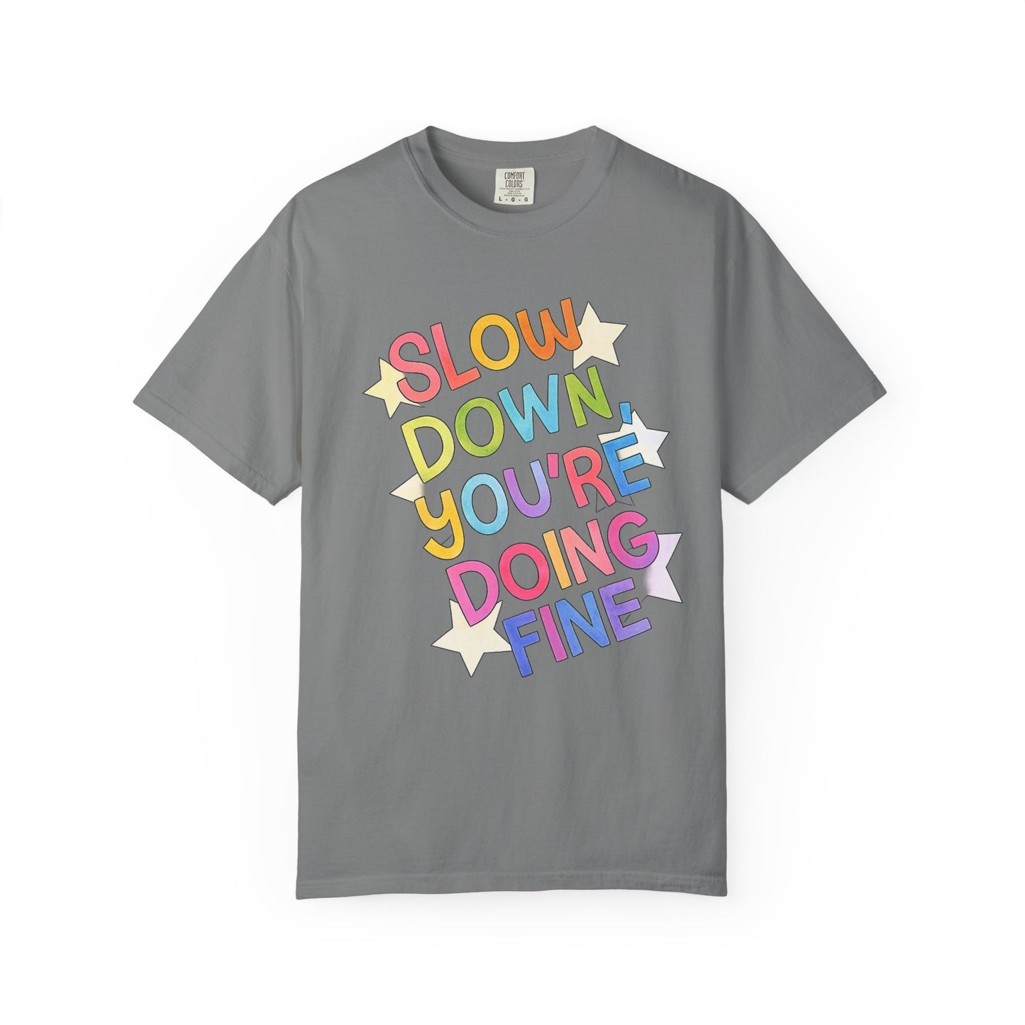 Slow Down You’re Doing Fine Retro Comfort Colors Tee | Motivational Graphic Shirt | Positive Affirmation T-Shirt | Trendy Colorful Quote Tee