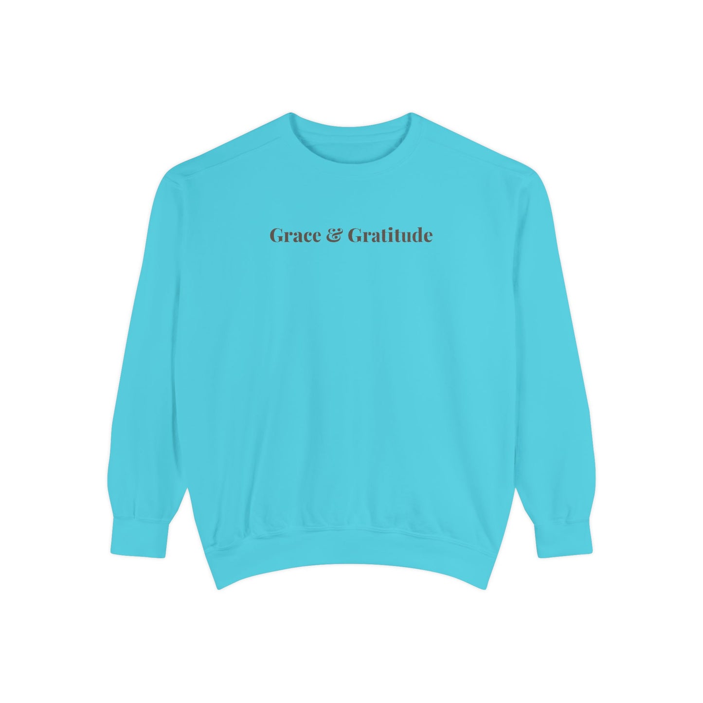 Grace & Gratitude Comfort Colors Sweatshirt | Christian Sweatshirt | Faith Based Crewneck | Inspirational Christian Apparel | Gratitude Aesthetic Sweatshirt