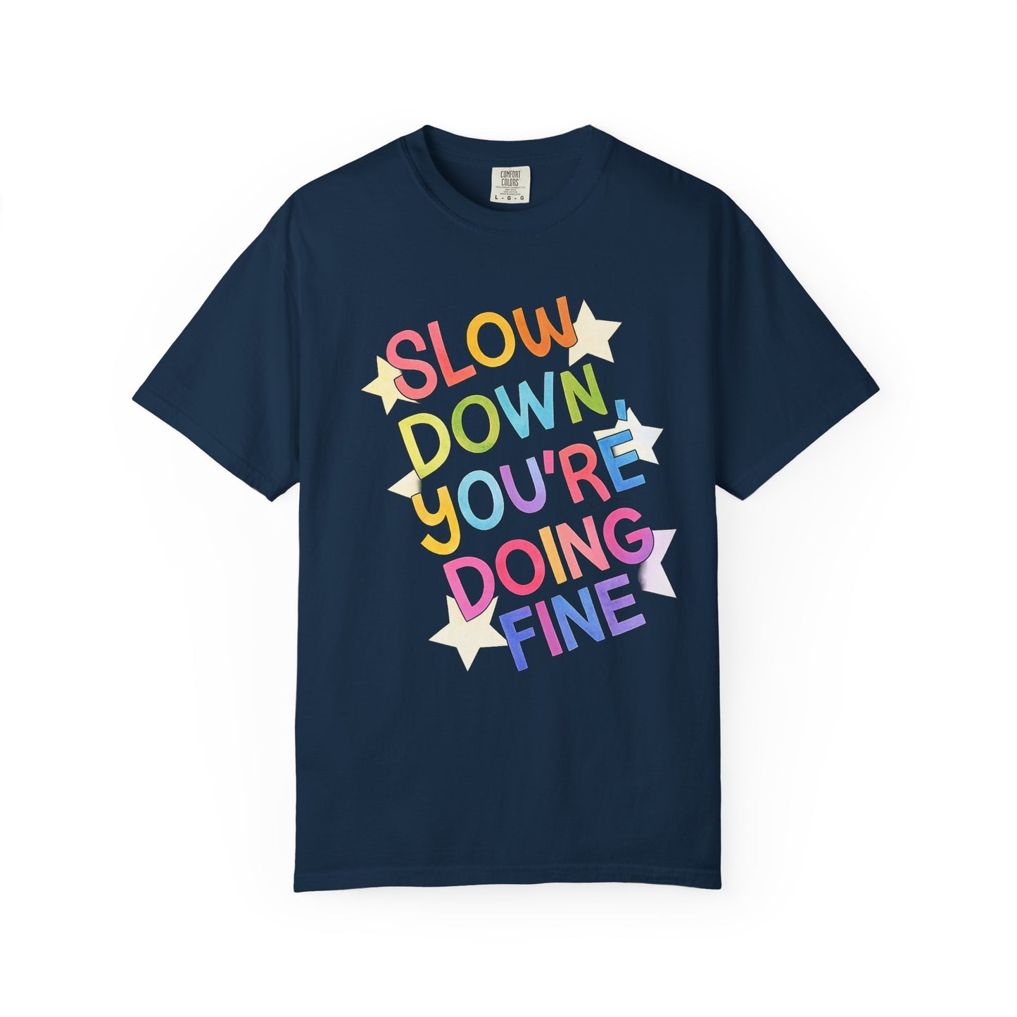 Slow Down You’re Doing Fine Retro Comfort Colors Tee | Motivational Graphic Shirt | Positive Affirmation T-Shirt | Trendy Colorful Quote Tee