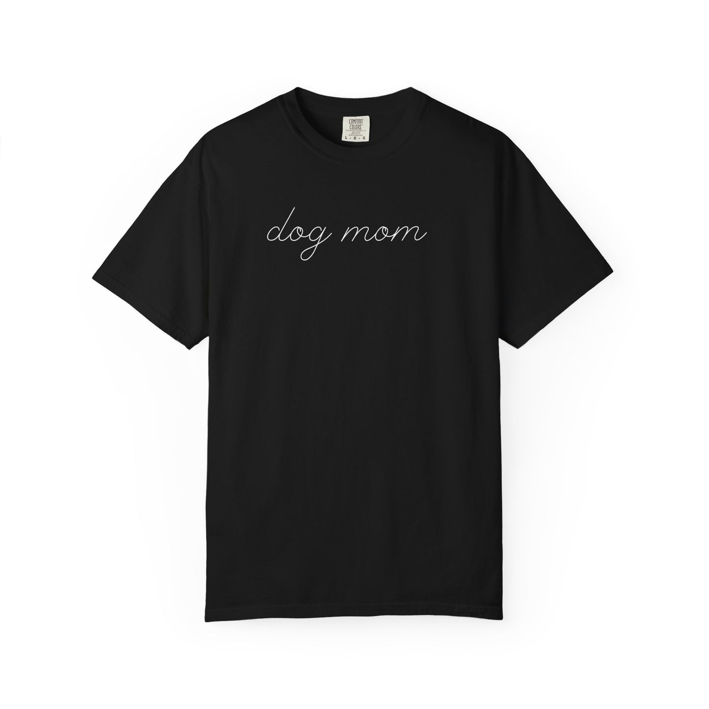 Cute Dog Mom T-Shirt | Dog Lover Gift | Trendy Dog Mom Shirt | Puppy Lover Tee | Dog Mama Graphic Tee | Gift for Dog Owner